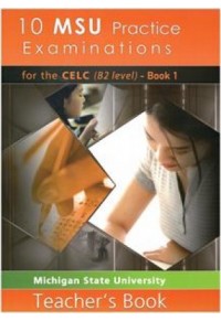 10 MSU PRACTICE EXAMINATIONS CELC (B2 LEVEL) TEACHER'S BOOK 978-960-7632-70-8 9789607632708