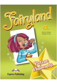 FAIRYLAND PRE-JUNIOR A' - PICTURE FLASHCARDS 978-1-84679-530-5 9781846795305