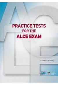 PRACTICE TESTS FOR THE ALCE EXAM 978-960-492-018-1 9789604920181