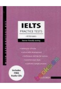 IELTS PRACTICE TESTS - WITH KEY + CD 978-0-19-457531-7 9780194575317