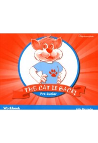 THE CAT IS BACK!   PRE-JUNIOR WORKBOOK 978-9963-48-401-0 9789963484010