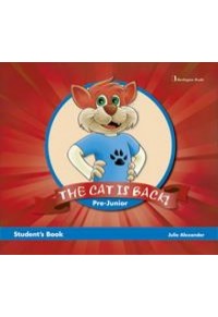 THE CAT IS BACK PRE-JUNIOR STUDENT'S BOOK 978-9963-48-399-0 9789963483990