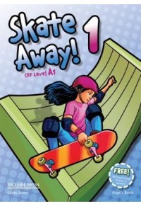 SKATE AWAY 1 PUPIL'S BOOK 978-960-424-645-8 9789604246458