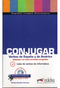 CONJUGAR VERBOS DE ESPANA Υ DE AMERICA (+CD) 978-84-7711-718-6 9788477117186