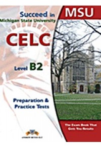 SUCCEED IN MSU CELC B2 10 PRACTICE TESTS 978-960-413-531-8 9789604135318
