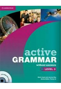 ACTIVE GRAMMAR LEVEL 3 WITHOUT ANSWERS (+CD-ROM) 978-0-521-15247-1 9780521152471