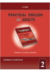 PRACTICAL ENGLISH FOR ADULTS 2 GRAMMAR & COMPANION