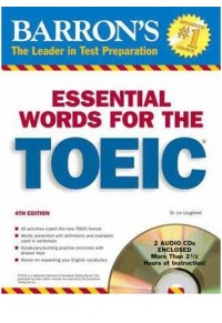 ESSENTIAL WORDS FOR THE TOEIC (BK+CDs2) 4th edit. 978-1-4380-7034-6 9781438070346