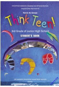 ΑΓΓΛΙΚΑ Γ' ΓΥΜΝΑΣΙΟΥ - THINK TEEN! 3RD GRADE OF JUNIOR HIGH SCHOOL 978-960-06-2784-8 0100000012102082