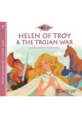 HELEN OF TROY & THE TROJAN WAR - GREEK MYTHOLOGY - LITTLE TALES 7