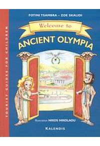 WELCOME TO ANCIENT OLYMPIA 978-960-219-202-3 9789602192023