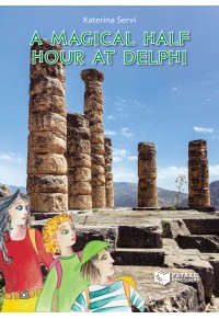 A MAGICAL HALF HOUR TA DELPHI 978-960-16-4020-4 9789601640204