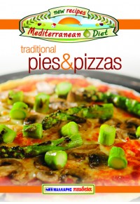 TRADITIONAL PIES & PIZZAS - - NEW RECIPES MEDITERRANEAN DIET No 13 978-960-457-425-4 9789604574254