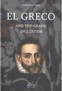 EL GRECO AND THE GRAND INQUISITOR 978-960-6655-81-4 9789606655814