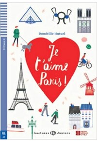 JE T'AIME PARIS! - LECTURES ELI JUNIORS 2 (+CD) 978-88-536-2102-3 9788853621023