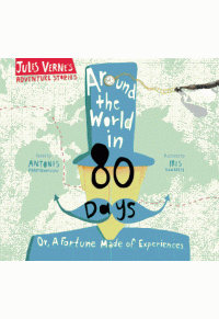 AROUND THE WORLD IN 80 DAYS OR, A FORTUNE MADE OF EXPERIENCES 978-1-9164091-0-1 9781916409101