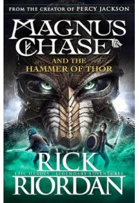 MAGNUS CHASE AND THS HAMMER OF THOR - BOOK 2 978-0-141-34256-6 9780141342566