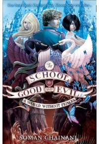 A WORLD WITHOUT PRINCES - THE SCHOOL FOR GOOD AND EVIL 978-0-00-7502813 9780007502813