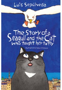 THE STORY OF A SEAGULL AND THE CAT WHO TAUGHT HER TO FLY 978-1-84688-400-9 9781846884009
