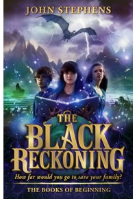 THE BLACK RECKONING - THE BOOK OF BEGINNING 978-0-552-56484-7 9780552564847
