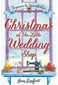 CHRISTMAS AT THE LITTLE WEDDING SHOP 978-0-00-819710-0 9780008197100