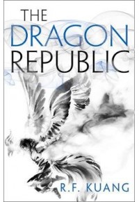 THE DRAGON REPUBLIC - THE POPPY WAR 2 978-0-00-823989-3 9780008239893