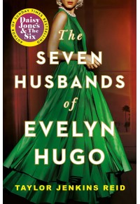 THE SEVEN HUSBANDS OF EVELYN HUGO 978-1-3985-1569-7 9781398515697