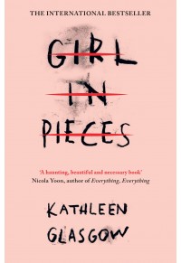 GIRL IN PIECES 978-1-78074-945-7 9781780749457