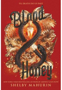 BLOOD AND HONEY - SERPENT & DOVE 2 978-0-06-287808-3 9780062878083