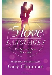 THE FIVE LOVE LANGUAGES - THE SECRET TO LOVE THAT LASTS
