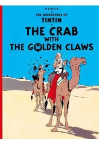 THE CRAB WITH THE GOLDEN CLAWS - THE ADVENTURES OF TINTIN 978-1-4052-0620-4 9781405206204