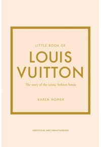 LITTLE BOOK OF LOUIS VUITTON 978-1-79739-741-5 9781787397415