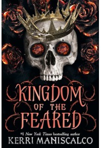 KINGDOM OF THE FEARED - KINGDOM OF THE WICKED N.3 978-1-399-70322-2 9781399703222