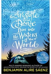 ARISTOTLE AND DANTE DIVE INTO THE WATERS OF THE WORLD 978-1-3985-0527-8 9781398505278