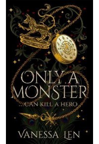ONLY A MONSTER... CAN KILL A HERO 978-1-529-38009-5 9781529380095