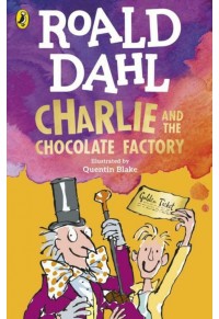 CHARLIE AND THE CHOCOLATE FACTORY 978-0-241-55832-4 9780241558324