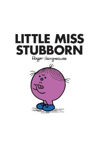 LITTLE MISS STUBBORN 978-1-4052-8982-5 9781405289825