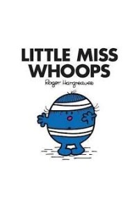 LITTLE MISS WHOOPS 978-1-4052-8984-9 9781405289849