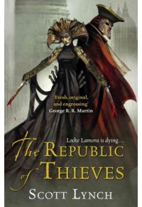 THE REPUBLIC OF THIEVES 978-0-575-08446-9 9780575084469