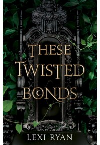 THESE TWISTED BONDS 978-1-529-37697-5 9781529376975