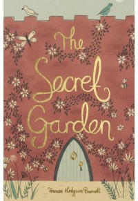 THE SECRET GARDEN - COLLECTOR'S EDITION 978-1-84022-779-6 9781840227796