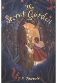 THE SECRET GARDEN - EXCLUSIVE 978-1-84022-820-5 9781840228205