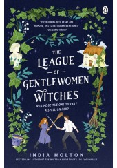 THE LEAGUE OF GENTLEWOMEN WITCHES - DANGEROUS DAMSELS 2