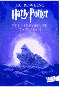 HARRY POTTER ET LE PRISONNIER D'AZKABAN NO.3 978-2-07-058492-5 9782070584925