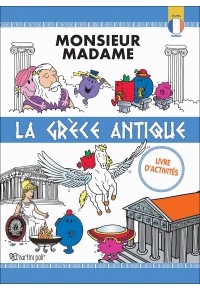 LA GRECE ANTIQUE - LIVE D'ACTIVITES - MONSIEUR, MADAME 978-960-621-231-4 9789606212314