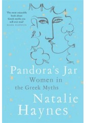 PANDORA'S JAR - WOMEN IN THE GREEK MYTHS