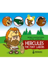 HERCULES: THE FIRST LABORS - THE LITTLE MYTHOLOGY SERIES N.4 978-618-02-2830-4 9786180228304