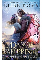 A DANCE WITH THE FAE PRINCE - MARRIED TO MAGIC No.2
