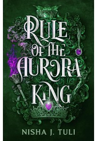RULE OF THE AURORA KING - ARTEFACTS OF OURANOS No.2 978-0-356-52338-5 9780356523385