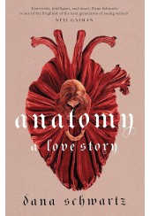 ANATOMY - A LOVE STORY - THE ANATOMY DUOLOGY No.1
